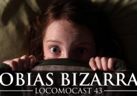Locomocast #43 – Fobias Bizarras
