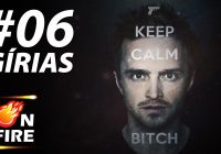 On Fire #6 – Gírias