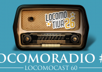 Locomocast #60 – Locomoradio 3
