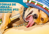 Locomocast #64 – Histórias de Churras… Bebedeira PT.1