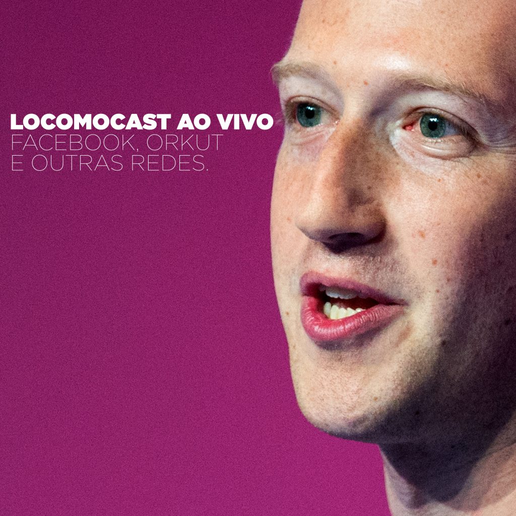 Locomocast Ao Vivo – Facebook, Orkut e Outras Redes episode artwork