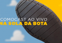 Locomocast Ao Vivo – É Na Sola da Bota