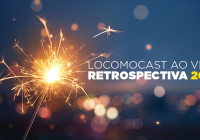Locomocast Ao Vivo – Retrospectiva 2018