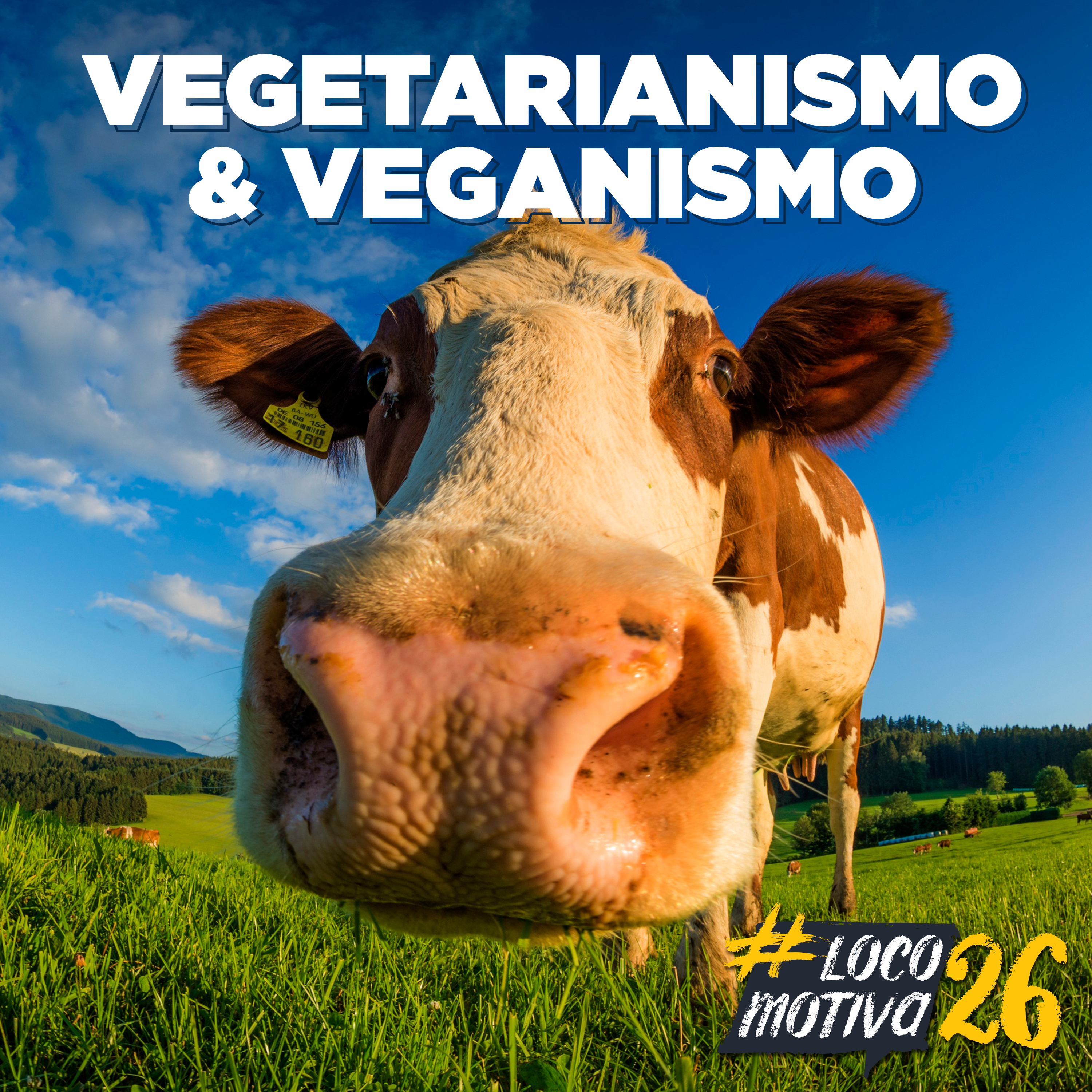 Locomocast #84 – Vegetarianismo & Veganismo episode artwork