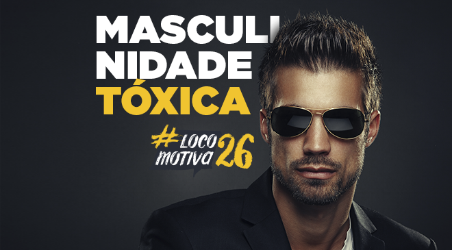 masculinidade-toxica